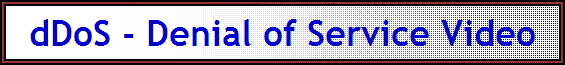 dDoS - Denial of Service Video